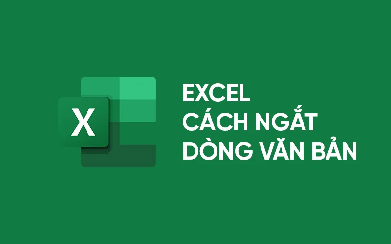 Ngắt dòng văn bản trong Excel